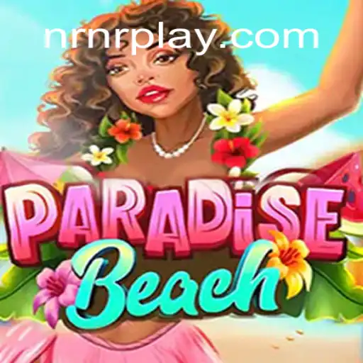 Explore a Diversão de ParadiseBeach: Um Mergulho na Diversidade do NRNR